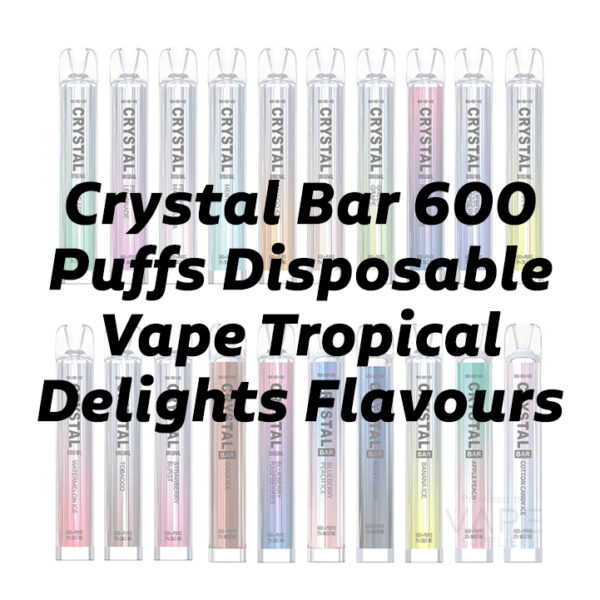 Crystal Bar 600 Puffs Disposable Vape Tropical Delights Flavours
